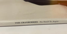 Load image into Gallery viewer, The Cranberries - No Need To Argue Lp (1st Press)