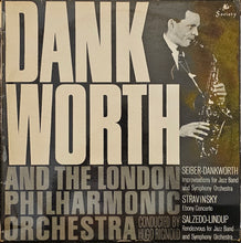 Load image into Gallery viewer, Dankworth And The London Philharmonic Orchestra Conducted By Hugo Rignold – Improvisation For Jazzband And Symphony Orchestra / Ebony Concerto / Rendezvous For Jazz Band And Symphony Orchestra Lp