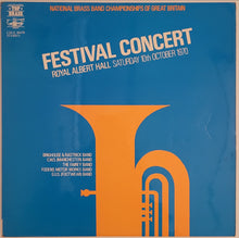 Load image into Gallery viewer, Brighouse & Rastrick Band And C.W.S. (Manchester) Band And The Williams Fairey Brass Band And Fodens Motor Works Band And The G.U.S. Footwear Band – National Brass Band Championships Of Great Britain Festival Concert Lp