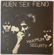 Load image into Gallery viewer, Alien Sex Fiend - Maximum Security Lp
