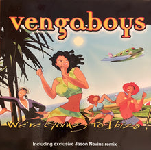 Load image into Gallery viewer, Vengaboys - We&#39;re Going To Ibiza! 12&quot; Single
