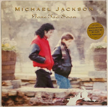 Load image into Gallery viewer, Michael Jackson - Gone Too Soon 12&quot; Single

