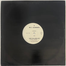 Load image into Gallery viewer, MC Hammer - Have You Seen Her 12&quot; Single (Promo)

