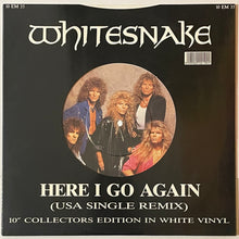 Load image into Gallery viewer, Whitesnake - Here I Go Again (USA Single Remix) 10" Single (Collectors Edt White)
