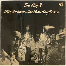 Load image into Gallery viewer, Milt Jackson / Joe Pass / Ray Brown - The Big 3 Lp
