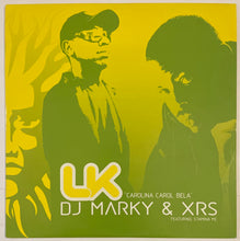 Load image into Gallery viewer, DJ Marky &amp; XRS Featuring Stamina MC ‎– LK 'Carolina Carol Bela' 12" Single
