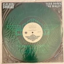 Load image into Gallery viewer, No Sweat - Tear Down The Walls 12" Single (Green Viny)
