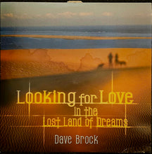Load image into Gallery viewer, Dave Brock ‎– Looking For Love In The Lost Land Of Dreams Lp
