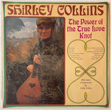 Load image into Gallery viewer, Shirley Collins - The Power Of The True Love Knot Lp

