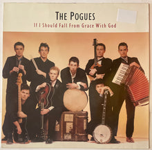 Load image into Gallery viewer, The Pogues - If I Should Fall From Grace With God Lp
