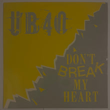 Load image into Gallery viewer, UB40 - Don't Break My Heart 12" Single
