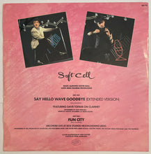 Load image into Gallery viewer, Soft Cell - Say Hello Wave Goodbye 12" Single
