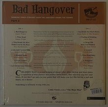 Load image into Gallery viewer, Various – Bad Hangover (Drinking Songs Straight From The Jukejoint Round The Corner Part 2) Lp
