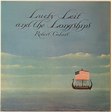 Load image into Gallery viewer, Robert Calvert - Lucky Leif And The Longships Lp (Reissue)
