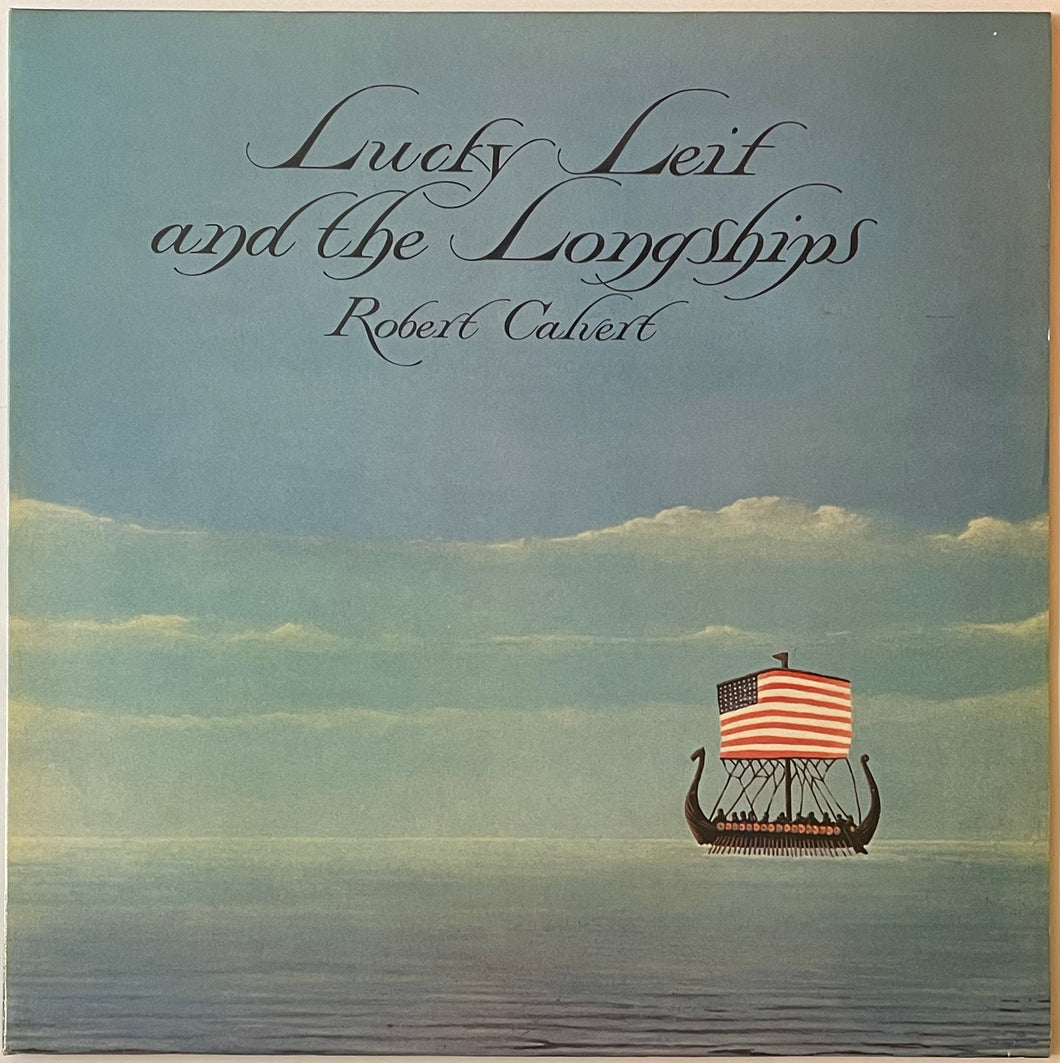 Robert Calvert - Lucky Leif And The Longships Lp (Reissue)