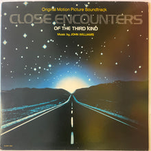 Load image into Gallery viewer, John Williams  – Close Encounters Of The Third Kind (Original Motion Picture Soundtrack) Lp
