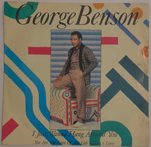Load image into Gallery viewer, George Benson – I Just Wanna Hang Around You 12" Single
