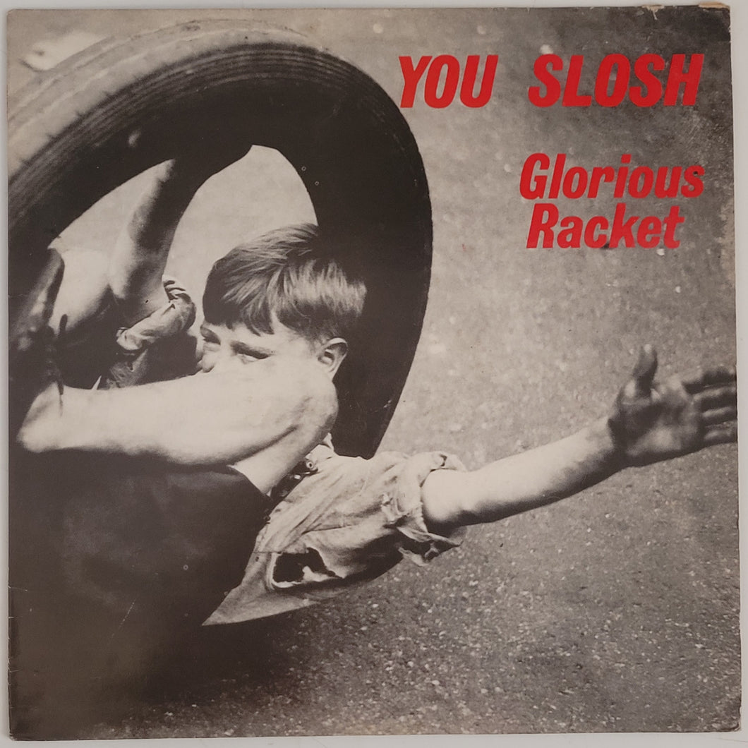 You Slosh - Glorious Racket Lp