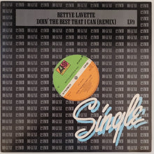 Load image into Gallery viewer, Bettye Lavette - Doin&#39; The Best That I Can (Remix) 12&quot; Single
