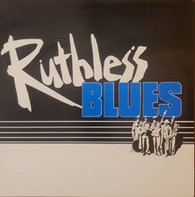Load image into Gallery viewer, Ruthless Blues - Ruthless Blues Lp
