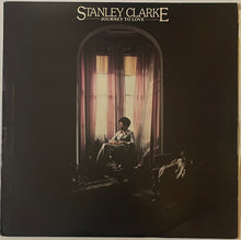 Load image into Gallery viewer, Stanley Clarke - Journey To Love Lp
