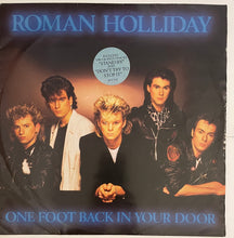 Load image into Gallery viewer, Roman Holiday - One Foot Back In Your Door 12&quot; Single

