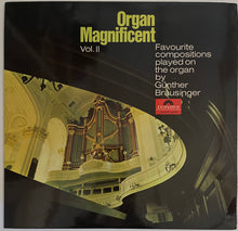 Load image into Gallery viewer, Günther Brausinger – Organ Magnificent Vol. II Lp
