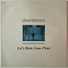 Load image into Gallery viewer, Close Lobsters - Let's Make Some Plans 12" Single
