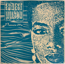 Load image into Gallery viewer, Ernest Wilson - Promise Me 12&quot; Single
