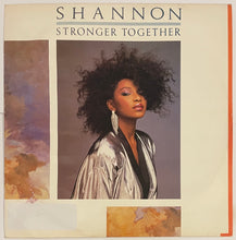 Load image into Gallery viewer, Shannon - Stronger Together 12&quot; Single
