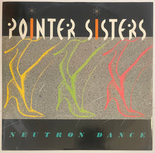 Load image into Gallery viewer, Pointer Sisters - Neutron Dance 12" Single
