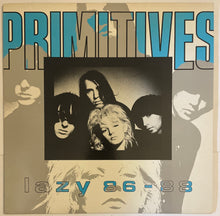 Load image into Gallery viewer, The Primitives - Lazy 86-88 Lp
