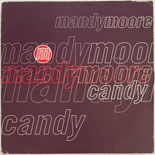 Load image into Gallery viewer, Mandy Moore - Candy (Rhythm Masters Mixes) 12&quot; Single

