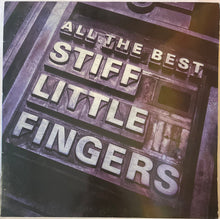 Load image into Gallery viewer, Stiff Little Fingers - All The Best Lp
