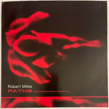 Load image into Gallery viewer, Robert Miles Featuring Nina Miranda - Paths 12&quot; Single

