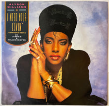 Load image into Gallery viewer, Alyson Williams ‎– I Need Your Lovin' (Extended Remix) 12" Single
