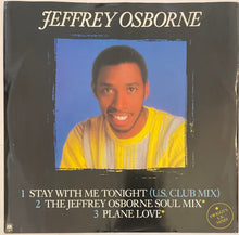 Load image into Gallery viewer, Jeffrey Osborne - Stay With Me Tonight 12" Single
