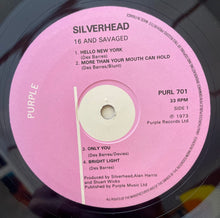 Load image into Gallery viewer, Silverhead - 16 And Savaged Lp (French Press)
