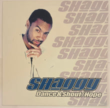 Load image into Gallery viewer, Shaggy - Dance &amp; Shout / Hope 12" Single
