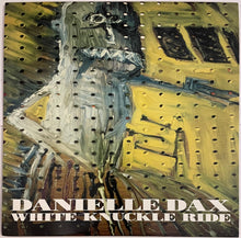 Load image into Gallery viewer, Danielle Dax - White Knuckle Ride 12" Single
