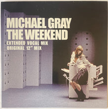 Load image into Gallery viewer, Michael Gray - The Weekend (Extended Vocal Mix) 12" Single
