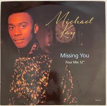 Load image into Gallery viewer, Michael Kay - Missing You 12&quot; Single
