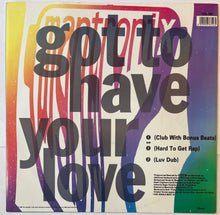 Load image into Gallery viewer, Mantronix Featuring Wondress Hutchinson - Got To Have Your Love 12" Single
