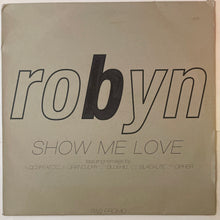 Load image into Gallery viewer, Robyn - Show Me Love 12" Single (Promo, Sides A&amp;B Only)
