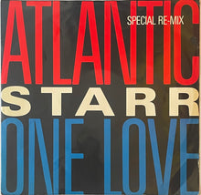 Load image into Gallery viewer, Atlantic Starr - One Love (Special Re-Mix) 12&quot; Single
