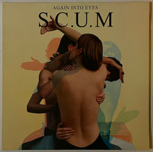 Load image into Gallery viewer, S.C.U.M - Again Into Eyes Lp
