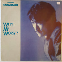 Load image into Gallery viewer, Yukihiro Takahashi – What, Me Worry? Lp (Promo Stamp)
