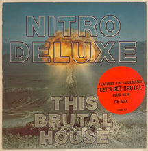 Load image into Gallery viewer, Nitro Deluxe - This Brutal House (Remix) 12" Single

