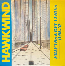 Load image into Gallery viewer, Hawkwind - Friends &amp; Relations Vol. 3 Lp

