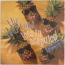 Load image into Gallery viewer, The Four Tops - Loco In Acapulco (Ph Balance Mix) 12" Single
